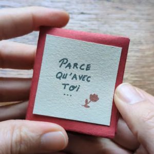 Des mots à offrir - « parce qu’avec toi… »